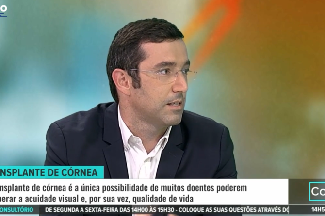 Miguel Mesquita Neves aborda o tema “Transplante de Córnea” no Porto Canal
